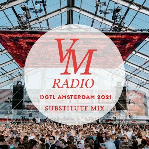 DGTL Amsterdam 2021 Substitute Mix